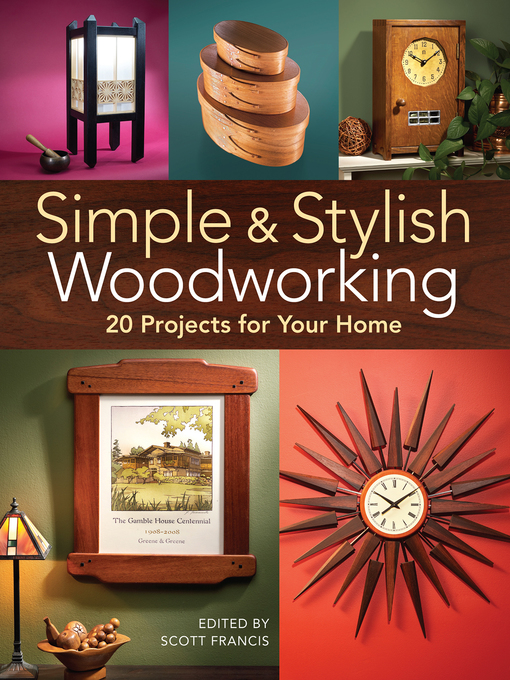 Title details for Simple & Stylish Woodworking by Scott Francis - Available